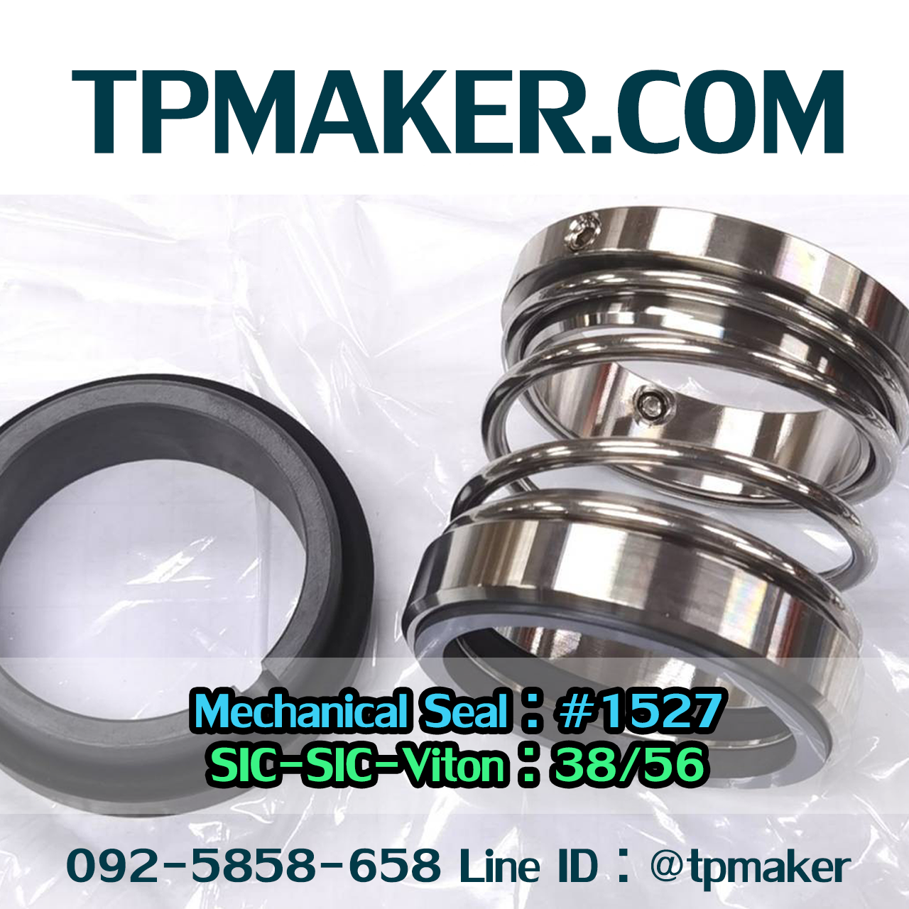 Mechanical Seal แมคคานิคอล ซีล : รุ่น1527 : 38-56 SIC-SIC-Viton