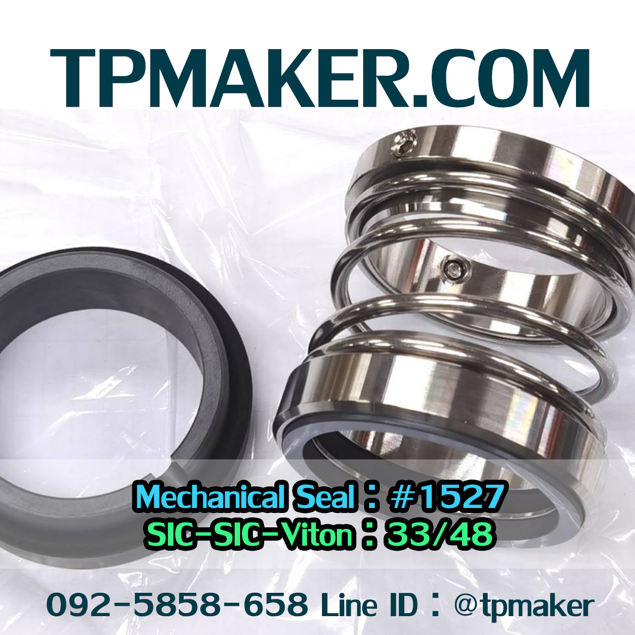 Mechanical Seal แมคคานิคอล ซีล : รุ่น1527 : 33-48 SIC-SIC-Viton