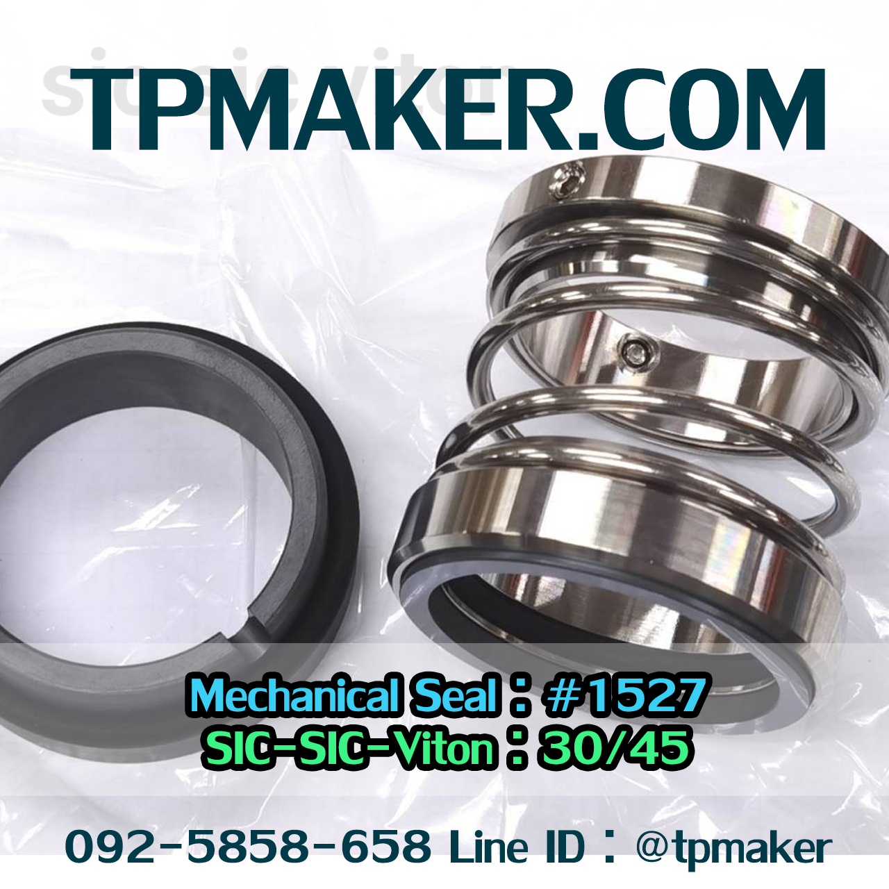 Mechanical Seal แมคคานิคอล ซีล : รุ่น1527 : 30-45 SIC-SIC-Viton