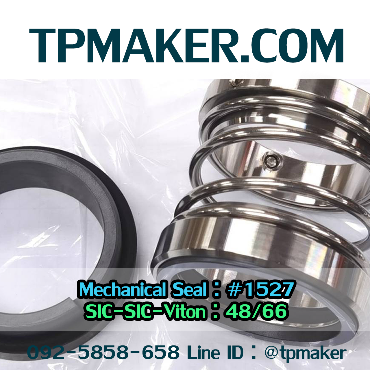 Mechanical Seal แมคคานิคอล ซีล : รุ่น1527 : 48-66 SIC-SIC-Viton